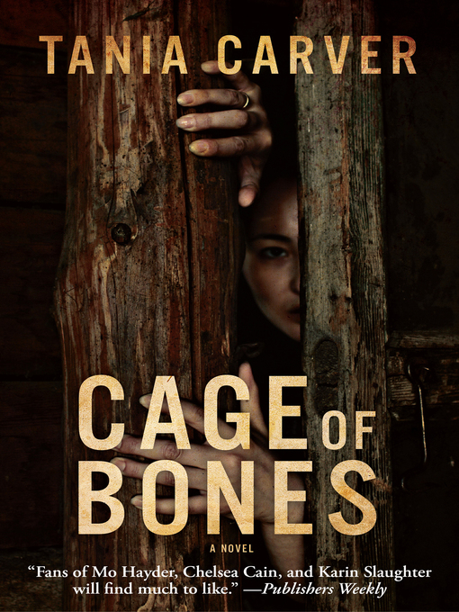 Title details for Cage of Bones by Tania Carver - Available